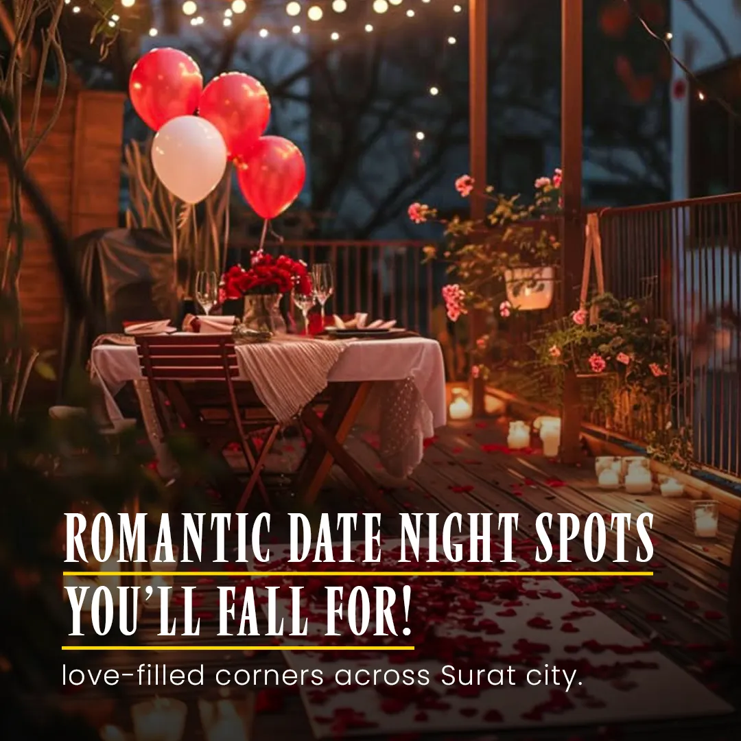 Best Date Spots in Surat 💖
