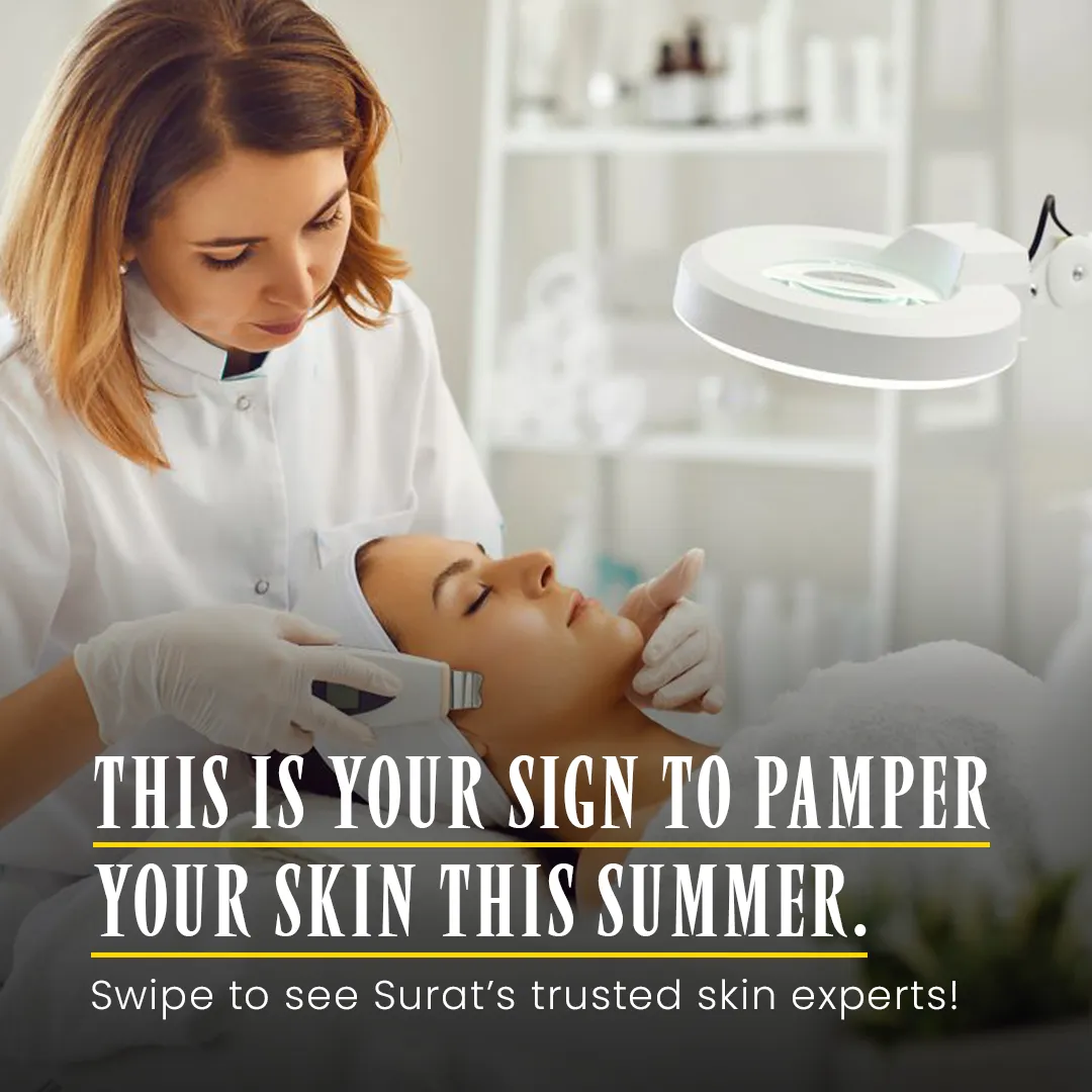 Skin & Hair Experts In Surat