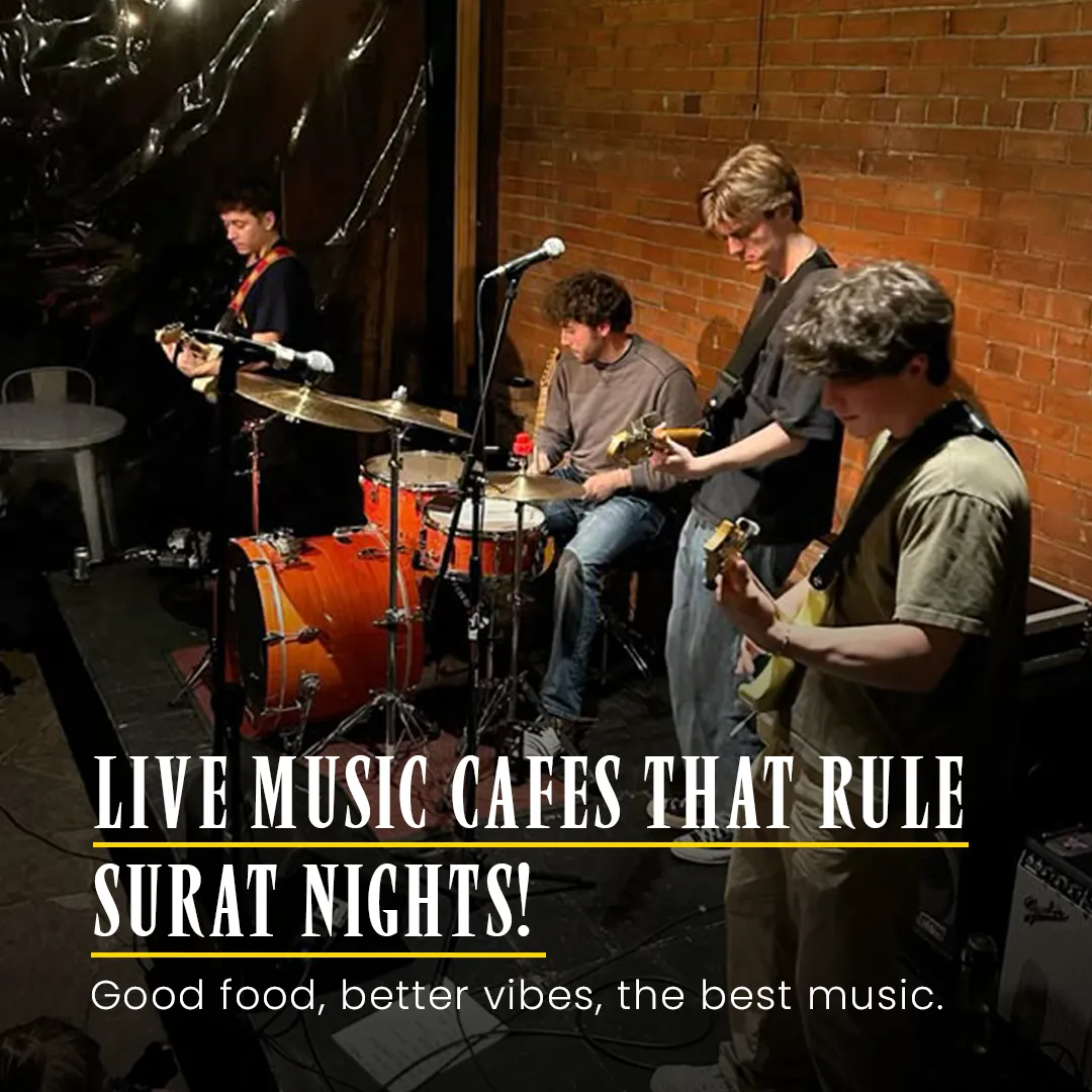 Live Music Cafés in Surat 🎶