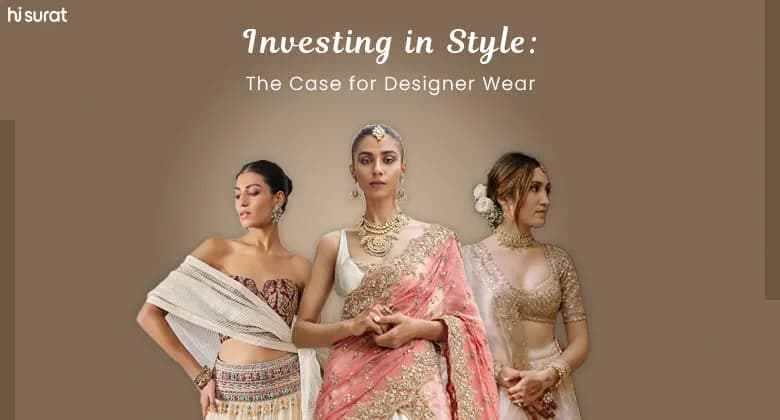 Investing in Style: The Case for Designer Wear