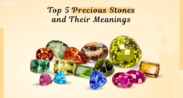 Top 5 Precious Stones and Their Meanings