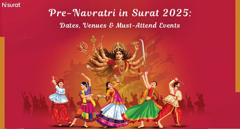 Pre-Navratri in Surat 2025: Dates, Venues & Must-Attend Events