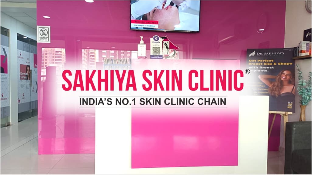 Sakhiya Skin Clinic - Best Skin And Hair Clinic